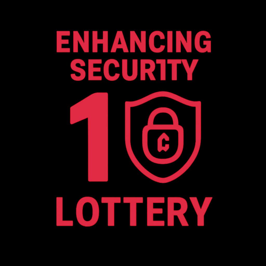 A badge illustrating the concept of Enhancing 1 Lottery Security.